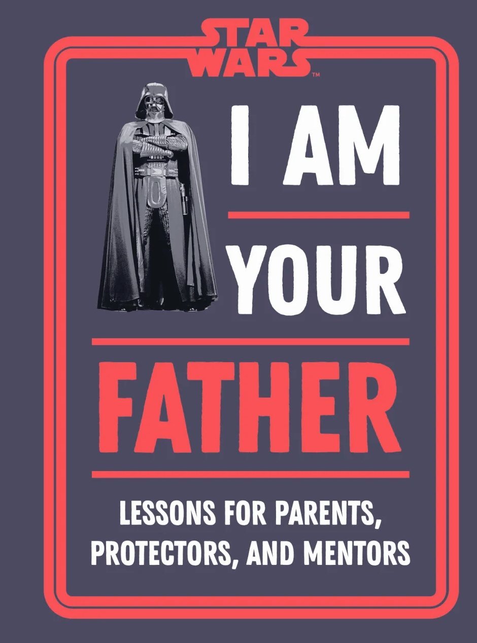 Star Wars I Am Your Father book cover